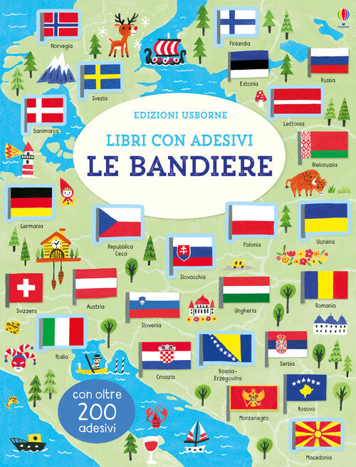 Le Bandiere. Con Adesivi Hui Skipp Usborne 2018