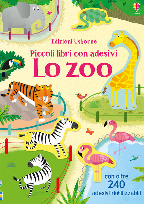 Lo Zoo. Piccoli Libri Con Adesivi. Ediz. A Colori Hannah Watson Usborne 2019