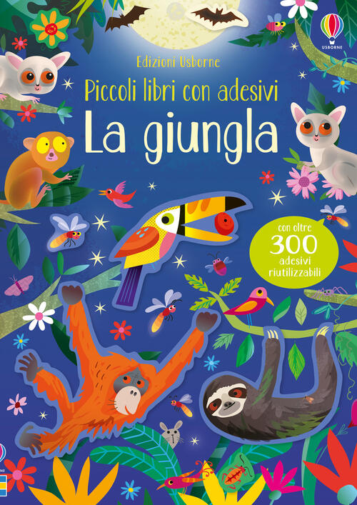 La Giungla. Piccoli Libri Con Adesivi. Ediz. A Colori Kirsteen Robson Usborne