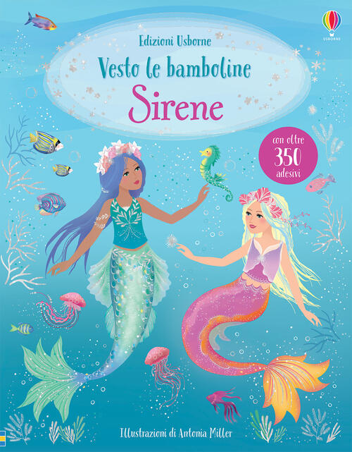 Sirene. Vesto Le Bamboline. Con Adesivi. Ediz. A Colori Fiona Watt Usborne 202