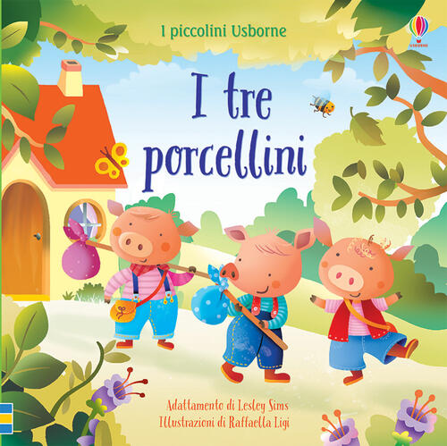 I Tre Porcellini. I Piccolini. Ediz. A Colori Lesley Sims Usborne 2020
