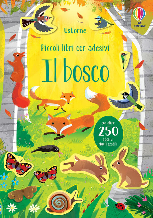 Il Bosco. Piccoli Libri Con Adesivi. Ediz. A Colori Caroline Young Usborne 202