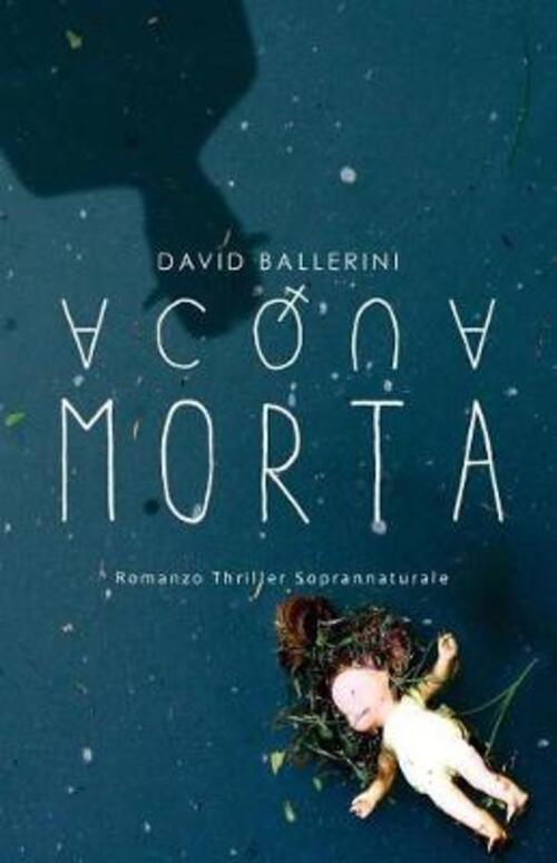 Acqua Morta David Ballerini Amazon 2018