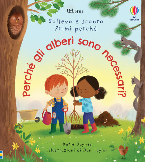 Perche Gli Alberi Sono Necessari? Ediz. Illustrata Katie Daynes Usborne 2022