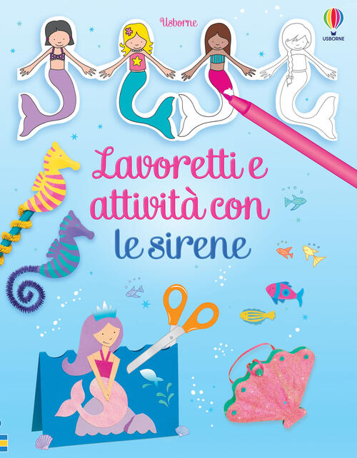 Lavoretti E Attivita Con Le Sirene Leonie Pratt Usborne 2023