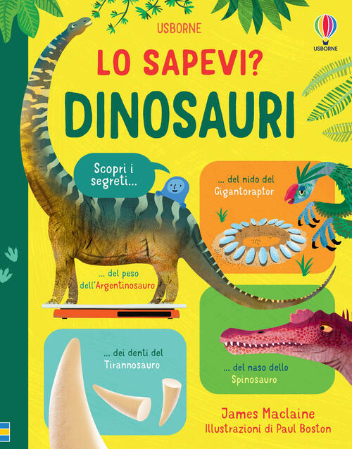 Dinosauri. Lo Sapevi? Ediz. A Colori James Maclaine Usborne 2023