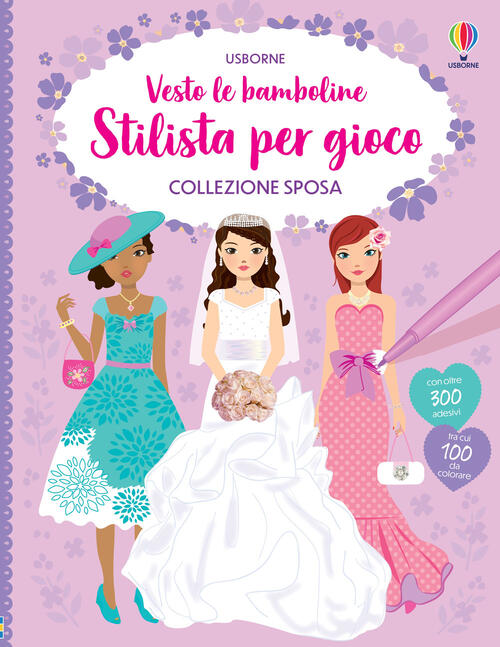 Collezione Sposa. Con Adesivi Fiona Watt Usborne 2024