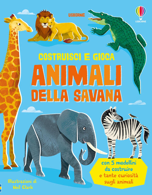 Animali Della Savana Abigail Wheatley Usborne 2025