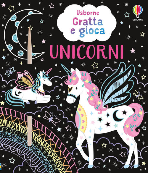 Unicorni. Gratta E Gioca. Con Stilo Di Legno Rosie Dickins Usborne 2025