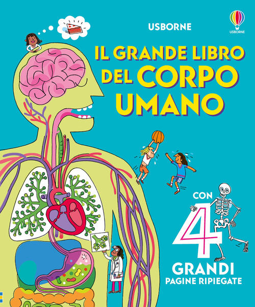 Il Grande Libro Del Corpo Umano Minna Lacey Usborne 2025