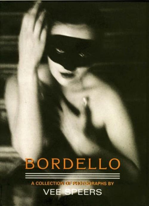 Bordello Vee Speers Erotic Print Society 2004