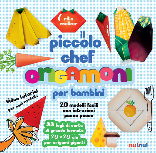 Il Piccolo Chef. Origamoni Per Bambini. Con Carte Per Origami Staccabili Integrate