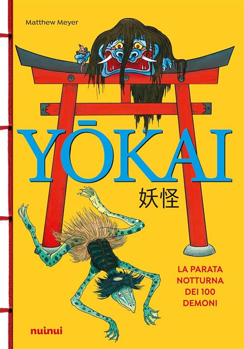 Yokai. La Parata Notturna Dei 100 Demoni Matthew Meyer Nuinui 2020