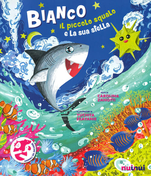 Bianco. Il Piccolo Squalo E La Sua Stella