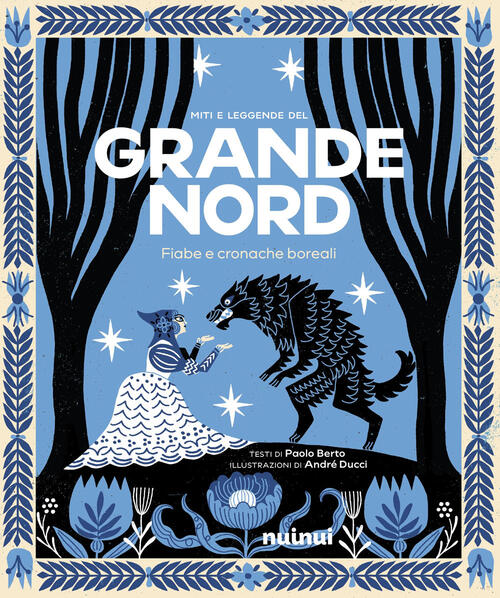 Fiabe E Cronache Boreali. Miti E Leggende Del Grande Nord Paolo Berto Nuinui 2