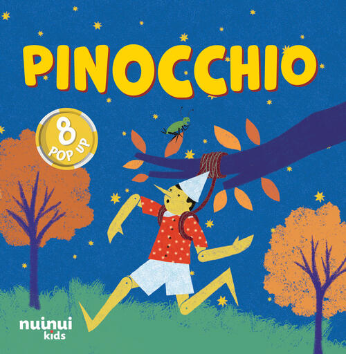 Pinocchio. Fiabe Pop Up Carolina Zanotti Nuinui 2025