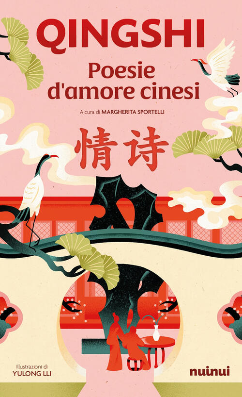 Qingshi. Poesie D'amore Cinesi. Con Cofanetto Nuinui 2026