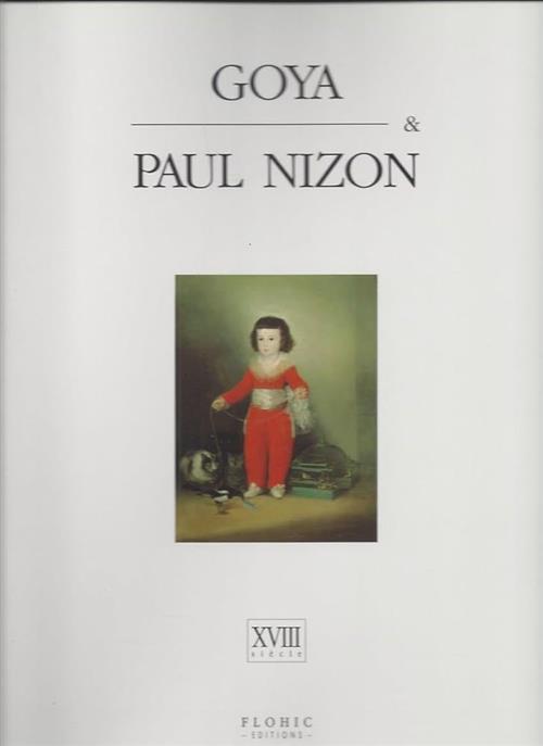 Goya & Paul Nizon