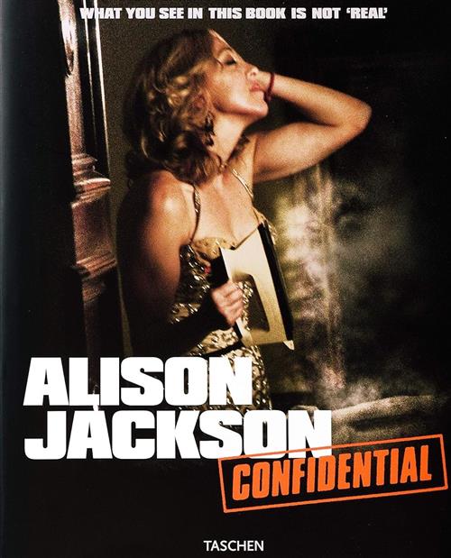 Alison Jackson. Confidential Taschen 2007