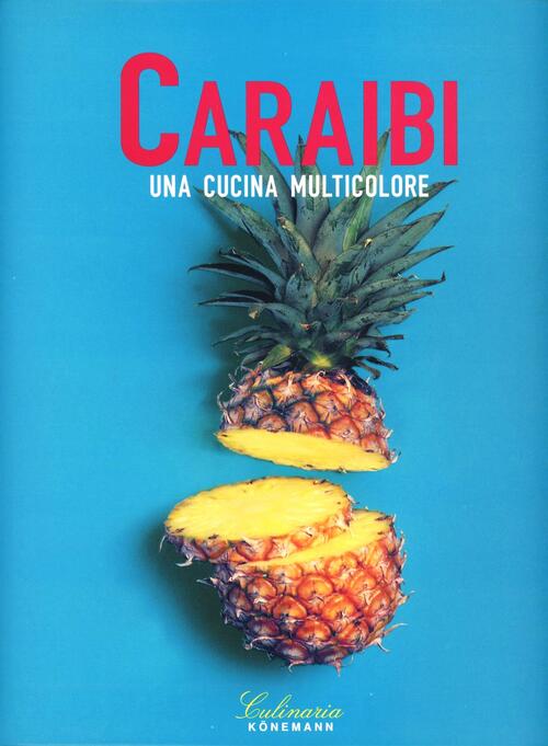 Caraibi. Una Cucina Multicolore