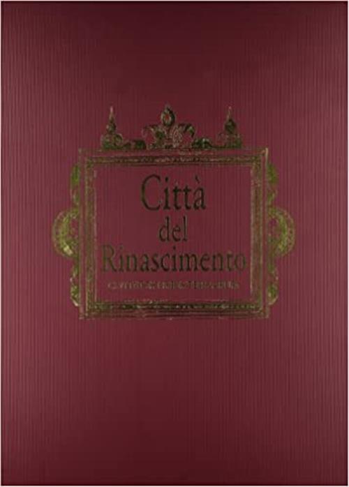 Citta Del Rinascimentocivitates Orbis Terrarum
