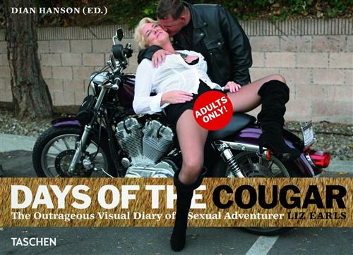 Days Of The Cougar Liz Earls Taschen 2011