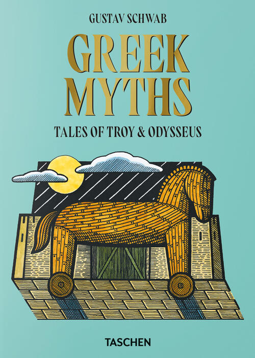 Greek Myths Gustav Schwab Taschen 2023
