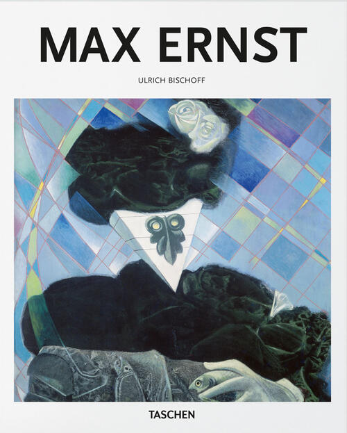 Max Ernst. Ediz. Inglese Ulrich Bischoff Taschen 2023
