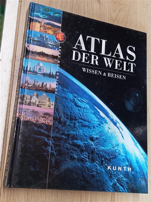 Atlas Der Welt Wissen Und Reisen. Faszination Erde Michael Kaiser Kunth 2004