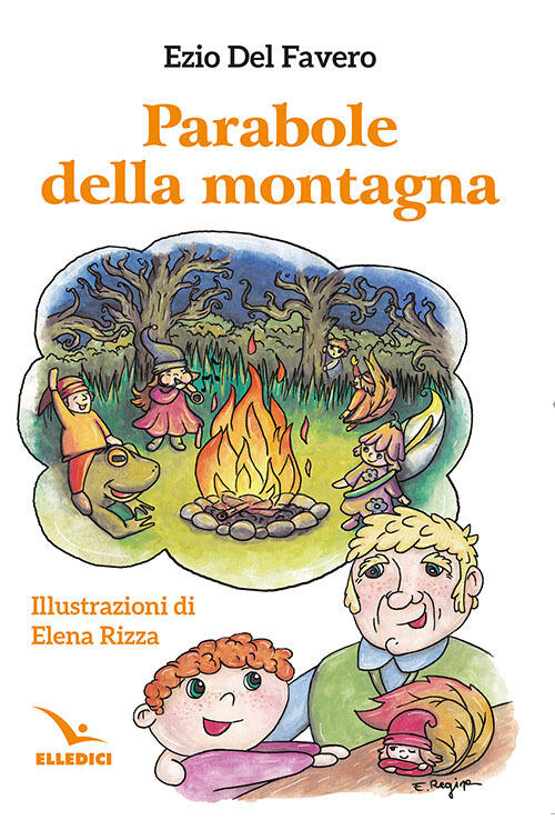 Parabole Della Montagna Ezio Del Favero Editrice Elledici 2022