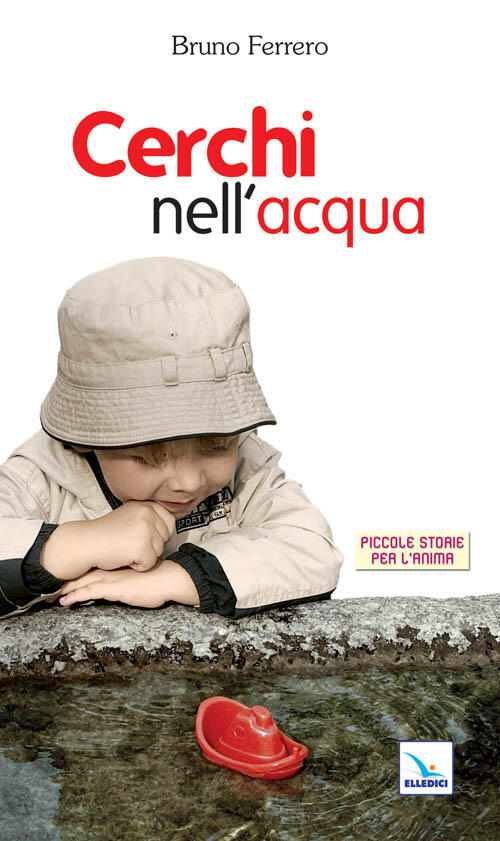 Cerchi Nell'acqua Bruno Ferrero Elledici 1994