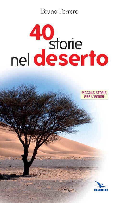 Quaranta Storie Nel Deserto Bruno Ferrero Editrice Elledici 1998