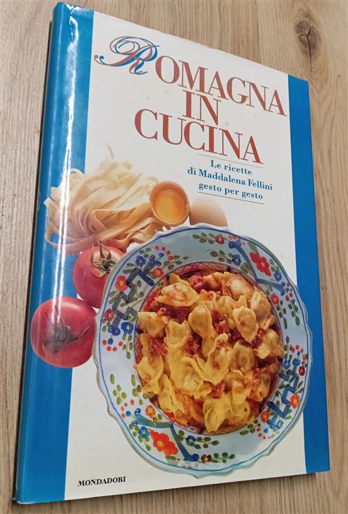 Romagna In Cucina Maddalena Fellini Mondadori 1996