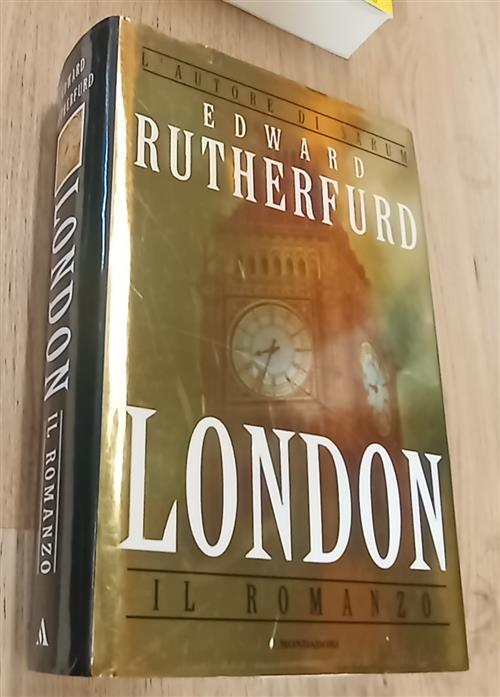 London Edward Rutherfurd Mondadori 1997