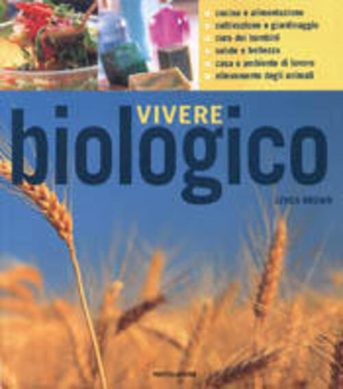 Vivere Biologico Lynda Brown Mondadori 2001