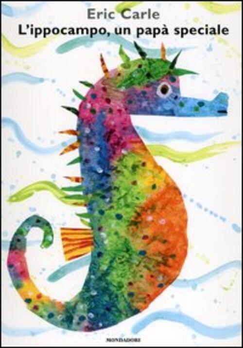 L' Ippocampo, Un Papa Speciale Eric Carle Mondadori 2005