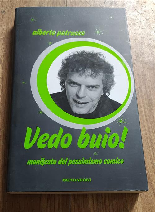 Vedo Buio! Manifesto Del Pessimismo Comico