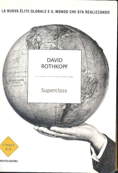 Superclass David Rothkopf Mondadori 2008