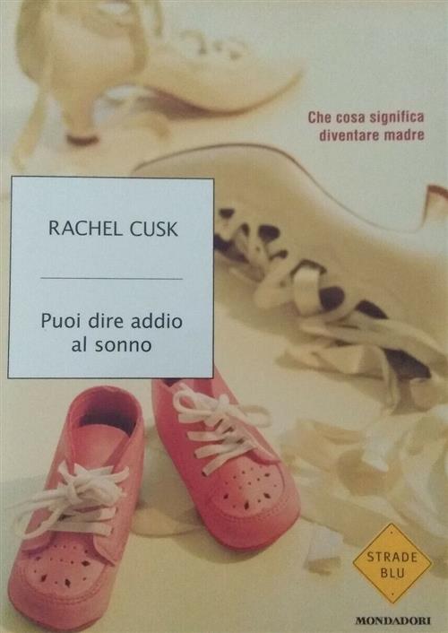 Puoi Dire Addio Al Sonno. Cosa Significa Diventare Madre