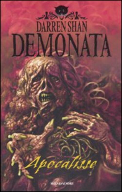 Apocalisse. Demonata. Vol. 6 Darren Shan Mondadori 2009