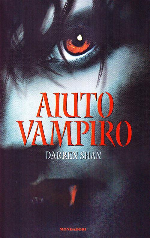 Aiuto Vampiro Darren Shan Mondadori 2010