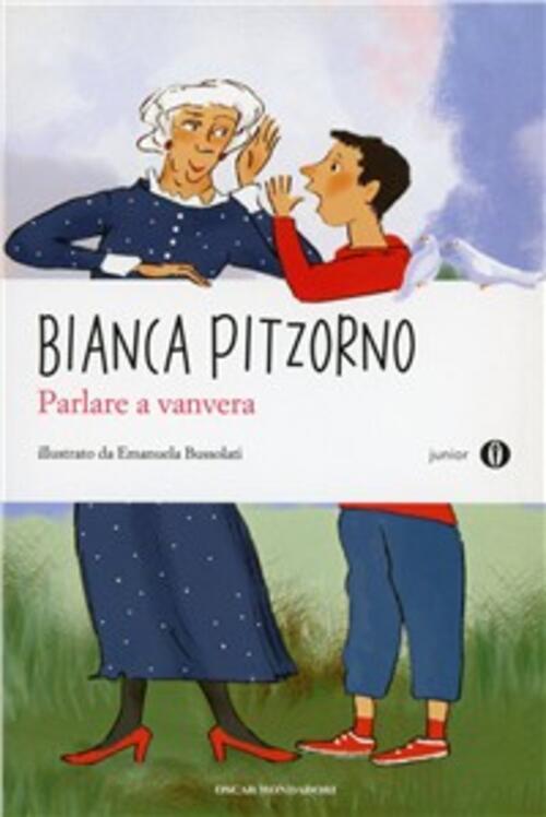 Parlare A Vanvera Bianca Pitzorno Mondadori 2010