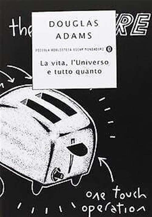 La Vita, L'universo E Tutto Quanto