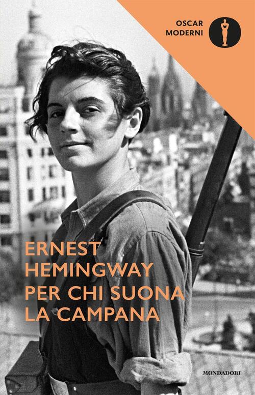 Per Chi Suona La Campana Ernest Hemingway Mondadori 2016