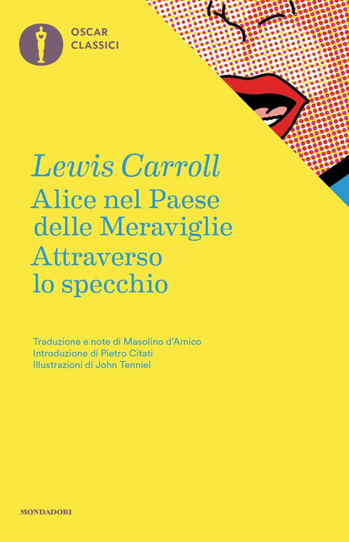 Alice Nel Paese Delle Meraviglie-Attraverso Lo Specchio Lewis Carroll Mondador