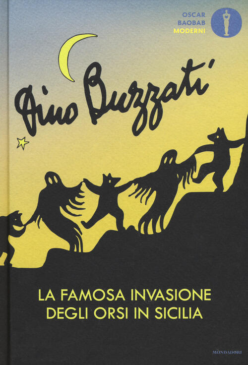 La Famosa Invasione Degli Orsi In Sicilia Dino Buzzati Mondadori 2017