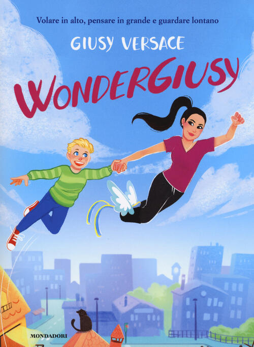 Wondergiusy Giusy Versace Mondadori 2018