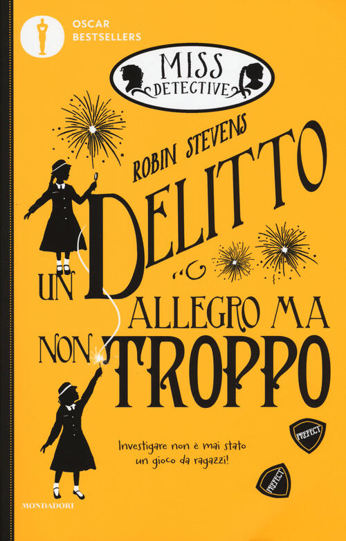 Un Delitto Allegro Ma Non Troppo. Miss Detective. Vol. 4 Robin Stevens Mondado