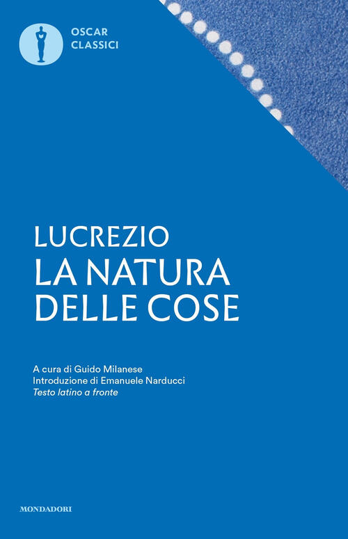La Natura Delle Cose. Testo Latino A Fronte Tito Lucrezio Caro Mondadori 2019