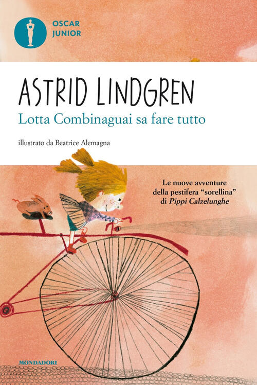 Lotta Combinaguai Sa Fare Tutto Astrid Lindgren Mondadori 2019